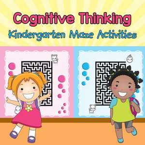 Cognitive Thinking - Kindergarten Maze Activities de Baby