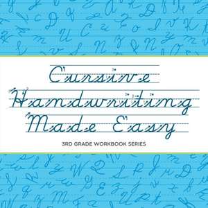 Cursive Handwriting Made Easy de Baby