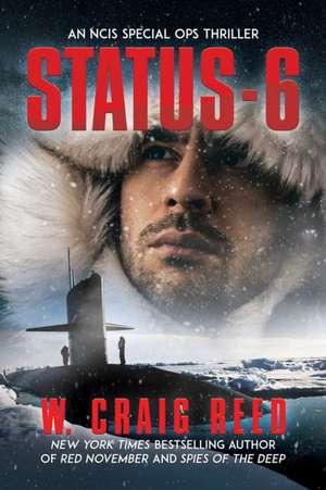 Status-6: An Ncis Special Ops Thriller de W. Craig Reed