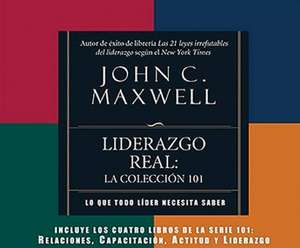 Liderazgo Real (Real Leadership) de John Maxwell