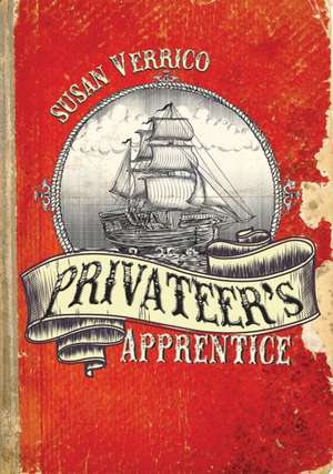 Privateer's Apprentice de Susan Verrico