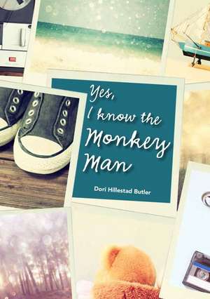 Yes, I Know the Monkey Man de Dori Hillestad Butler