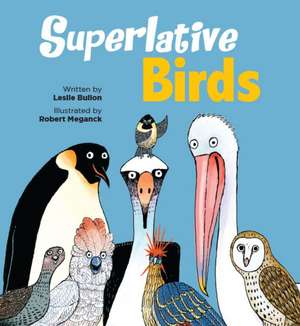 Superlative Birds de Leslie Bulion