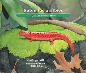 Sobre Los Anfibios de Cathryn Sill