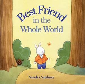 Best Friend in the Whole World de Sandra Salsbury