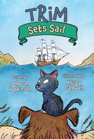 Trim Sets Sail de Deborah Hopkinson