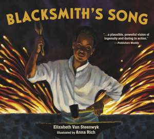 Blacksmith's Song de Elizabeth Van Steenwyk