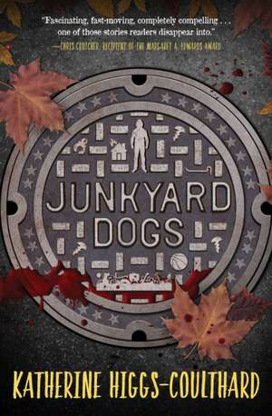 Junkyard Dogs de Katherine Higgs-Coulthard