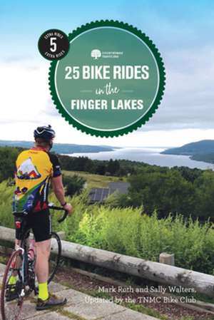 25 Bike Rides in the Finger Lakes de Tnmc Bike Club