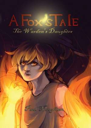 A Fox's Tale: The Warden's Daughter de Paul Naughton