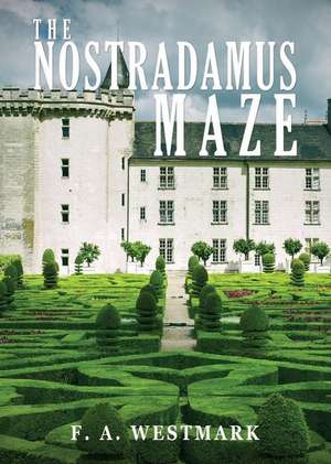 The Nostradamus Maze de Fred Westmark