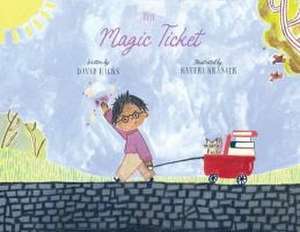 The Magic Ticket de David Hicks