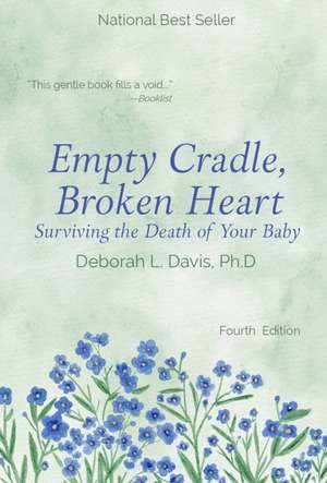 Empty Cradle, Broken Heart de Deborah L Davis