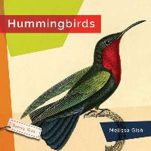 Hummingbirds de Melissa Gish