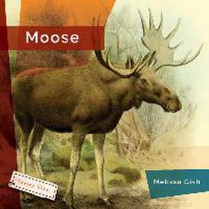 Moose de Melissa Gish