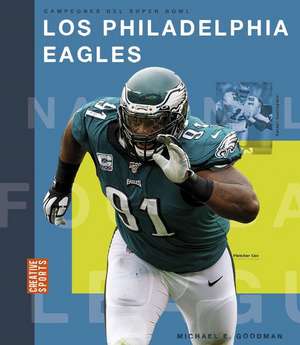 Los Philadelphia Eagles de Michael E Goodman