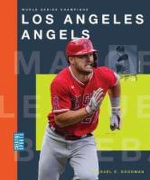 Los Angeles Angels de Michael E Goodman