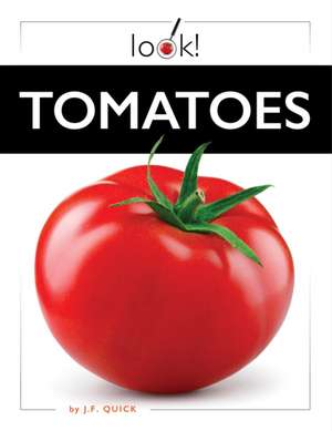 Tomatoes de J F Quick