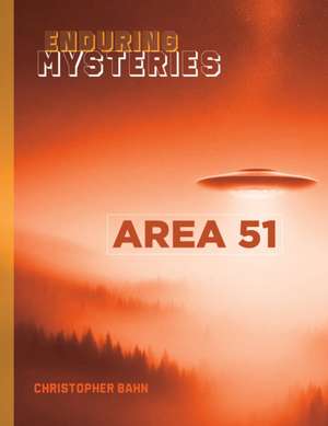 Area 51 de Christopher Bahn
