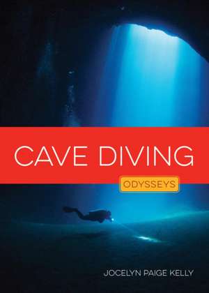 Cave Diving de Jocelyn Paige Kelly