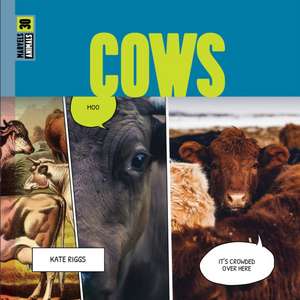 Cows de Kate Riggs
