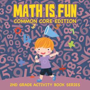 Math Is Fun (Common Core Edition) de Baby