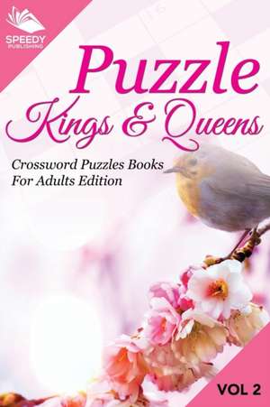 Puzzle Kings & Queens Vol 2 de Speedy Publishing Llc