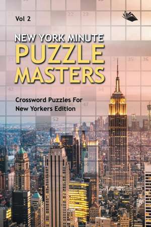 New York Minute Puzzle Masters Vol 2 de Speedy Publishing Llc