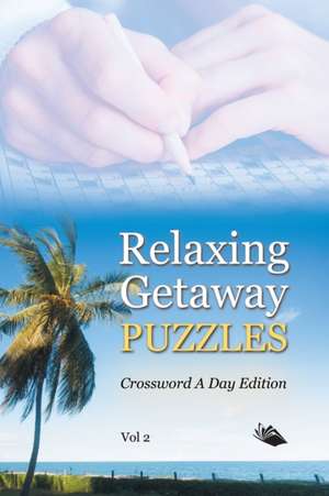 Relaxing Getaway Puzzles Vol 2 de Speedy Publishing Llc