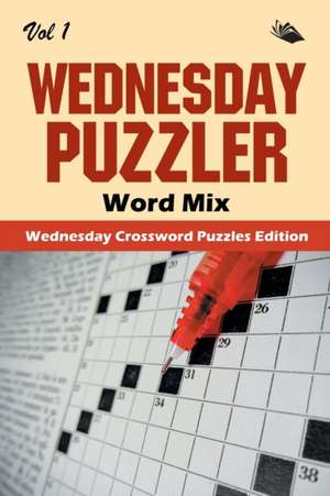 Wednesday Puzzler Word Mix Vol 1 de Speedy Publishing Llc