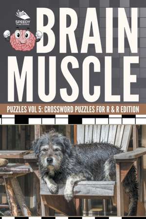 Brain Muscle Puzzles Vol 5 de Speedy Publishing Llc