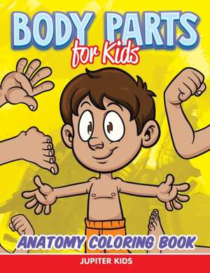 Body Parts for Kids de Jupiter Kids