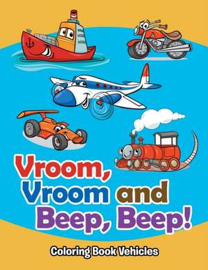 Vroom, Vroom and Beep, Beep! de Jupiter Kids