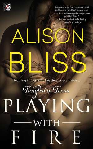 Playing with Fire de Alison Bliss