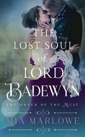 The Lost Soul of Lord Badewyn de Mia Marlowe