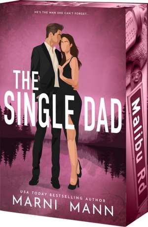 The Single Dad de Marni Mann