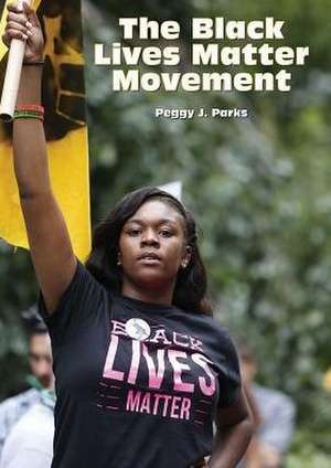 BLACK LIVES MATTER MOVEMENT