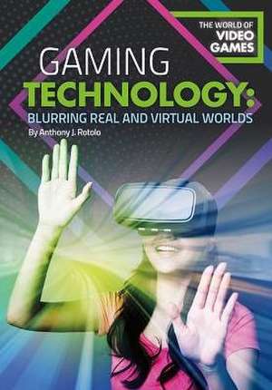 GAMING TECHNOLOGY BLURRING REA