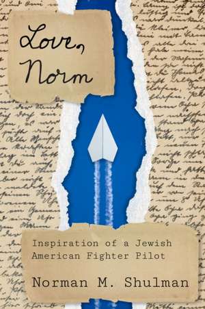Love, Norm de Norman M. Shulman