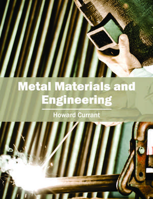 Metal Materials and Engineering de Howard Currant