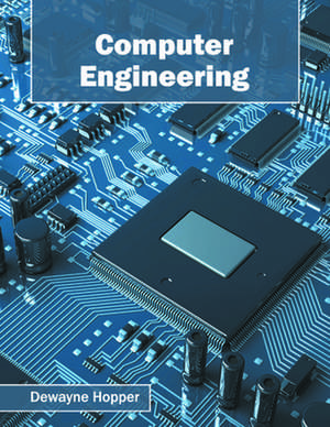 Computer Engineering de Dewayne Hopper