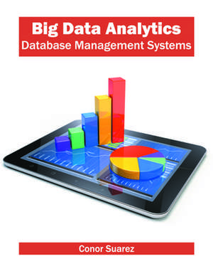 Big Data Analytics (Database Management Systems) de Conor Suarez