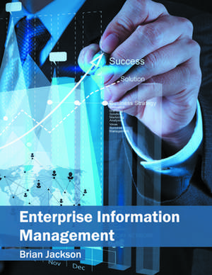 Enterprise Information Management de Brian Jackson