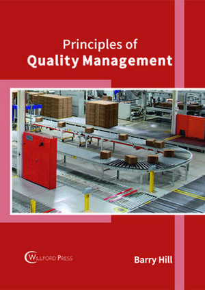 Principles of Quality Management de Barry Hill