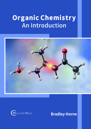 Organic Chemistry de Horne, Bradley