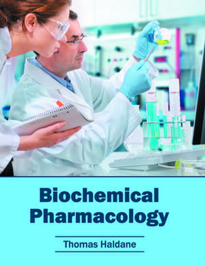 Biochemical Pharmacology de Thomas Haldane