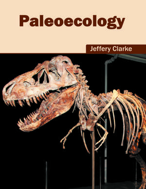 Paleoecology de Jeffery Clarke