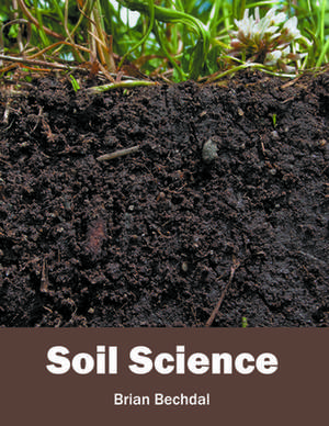 Soil Science de Brian Bechdal