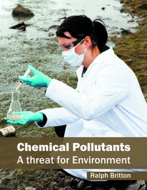 Chemical Pollutants de Ralph Britton