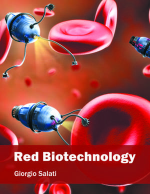 Red Biotechnology de Giorgio Salati